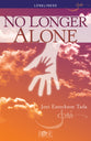 No Longer Alone: Loneliness (Rose Guide Series)