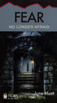 Fear - No Longer Afraid (Hope For The Heart Series)