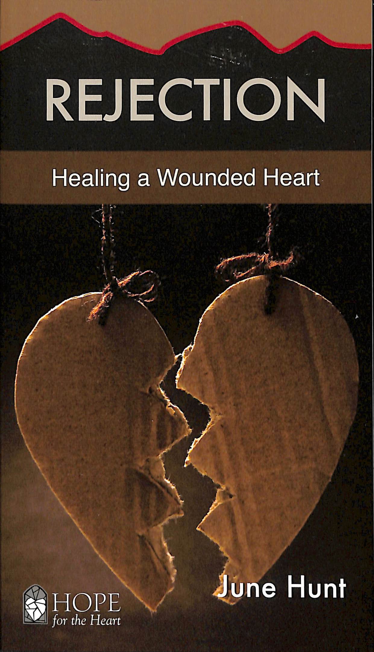 Rejection (Hope For The Heart Series)