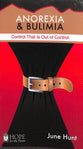 Anorexia & Bulimia (Hope For The Heart Series)