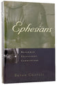 Ephesians (Reformed Expository Commentary Series)