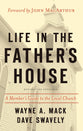 Life in the Father's House: A Member's Guide to the Local Church (2nd Ed)