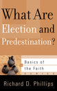 What Are Election and Predestination? (Basics Of The Reformed Faith Series (Now Botf))