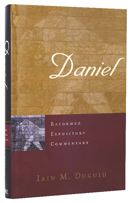 Daniel (Reformed Expository Commentary Series)