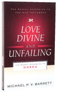 Love Divine and Unfailing (Gospel According To The Old Testament Series)