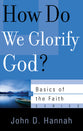 How Do We Glorify God? (Basics Of The Reformed Faith Series (Now Botf))