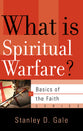 What is Spiritual Warfare? (Basics Of The Reformed Faith Series (Now Botf))