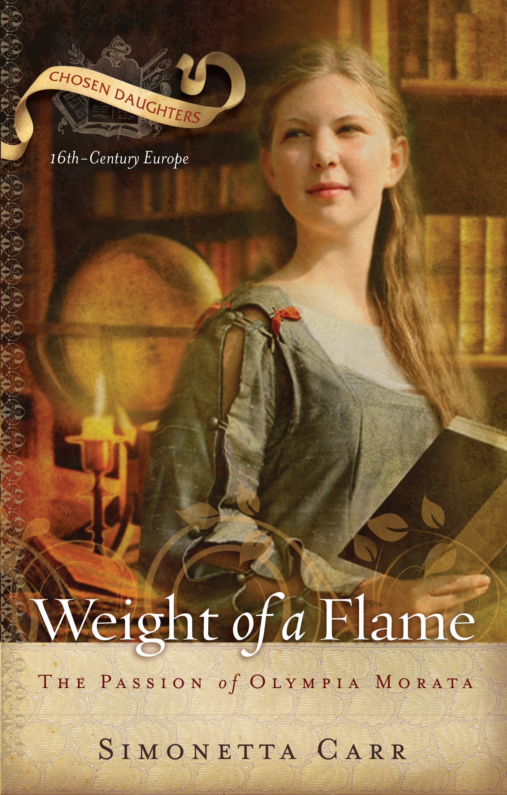 The Weight of a Flame (Chosen Daughters Series)