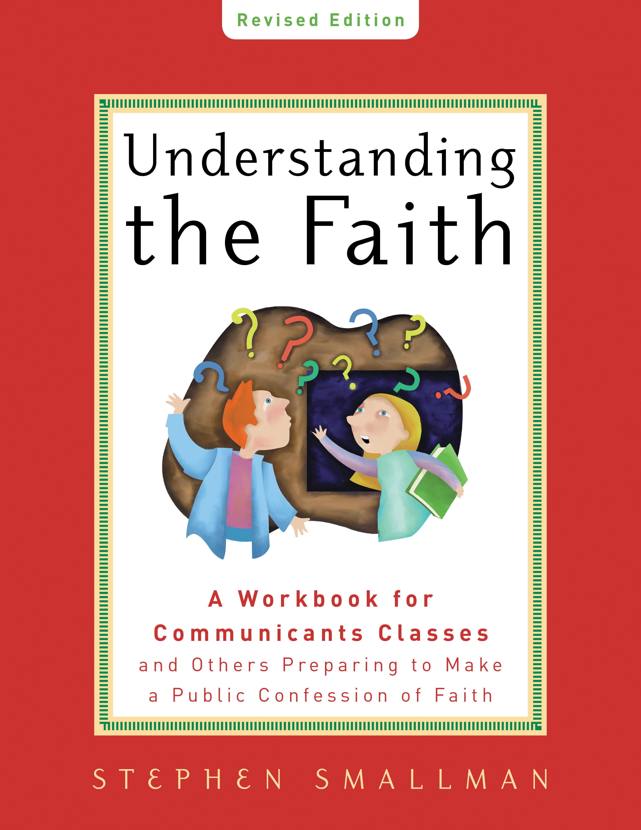Understanding the Faith