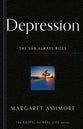 Depression: The Sun Always Rises (Gospel For Real Life Counseling Booklets Series)