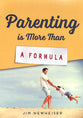 Parenting is More Than a Formula