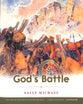 God's Battle (Making Him Known Series)