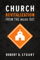 Church Revitalization From the Inside Out