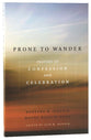 Prone to Wander