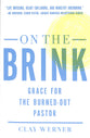 On the Brink: Grace For the Burned Out Pastor