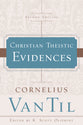 Christian Theistic Evidences (2nd Edition)