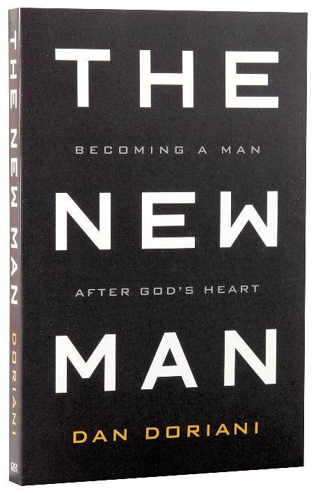 The New Man: Becoming a Man After God's Heart