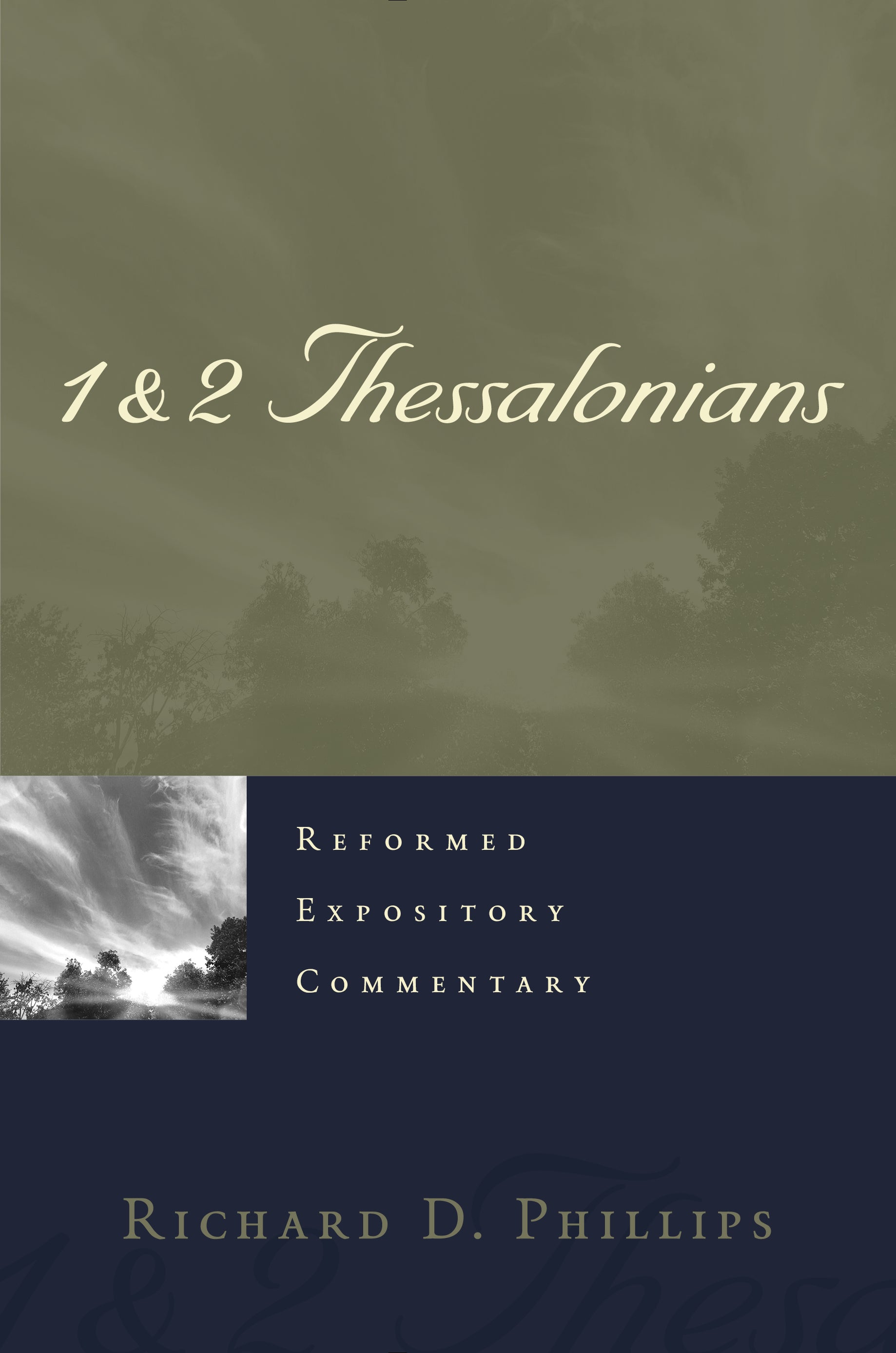 1 & 2 Thessalonians (#21 in Reformed Expository Commentary Series)