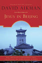 Jesus in Beijing: How Christianity is Transforming China and Changing the Global Balance of Power