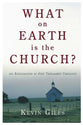 What on Earth is the Church?