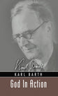 God in Action (Karl Barth Series)