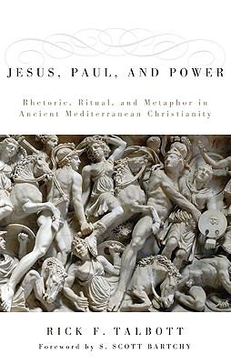 Jesus, Paul, and Power
