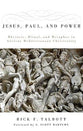 Jesus, Paul, and Power