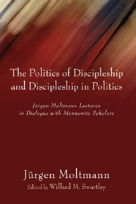 The Politics of Discipleship & Discipleship in Politics