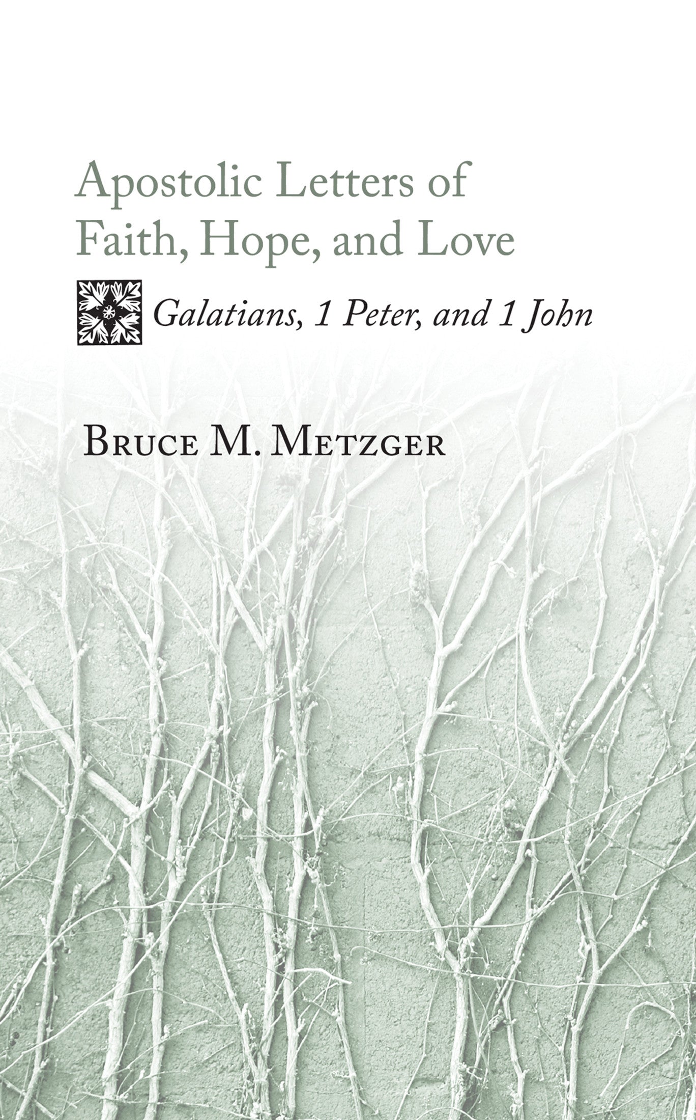 Apostolic Letters of Faith, Hope, and Love