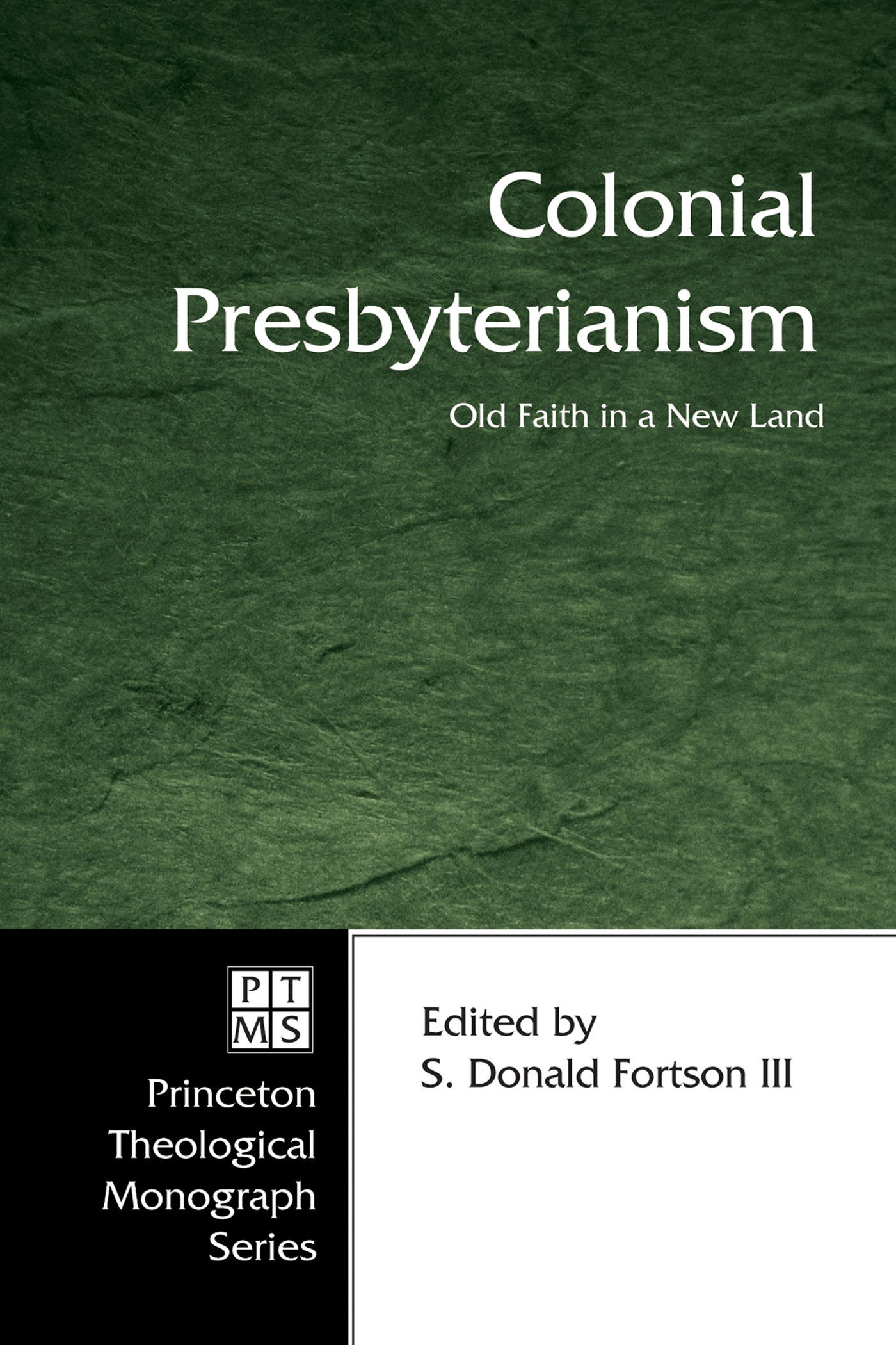 Colonial Presbyterianism (Princeton Theological Monograph Series)