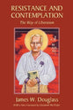 Resistance & Contemplation