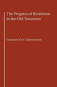 The Progress of Revelation in the Old Testament