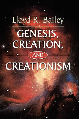 Genesis, Creation and Creationism