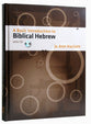 A Basic Introduction to Biblical Hebrew (With Cd-rom)