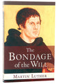 The Bondage of the Will