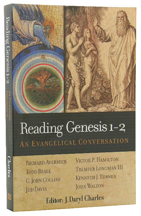 Reading Genesis 1-2: An Evangelical Conversation
