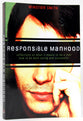 Responsible Manhood