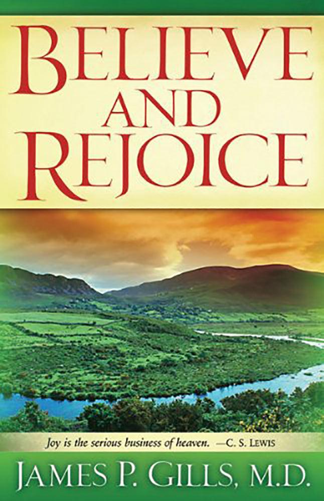 Believe and Rejoice