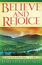 Believe and Rejoice