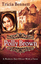 A Modern-Day Oliver With a Twist (#01 in Polly Brown Series)