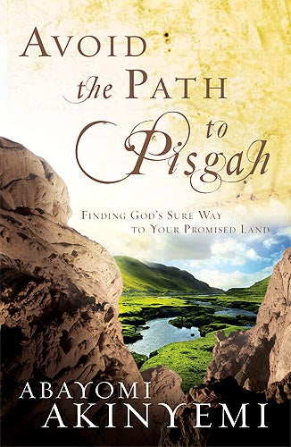 Avoid the Path to Pisgah