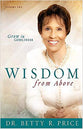 Wisdom From Above Volume 2: Grow in Godliness