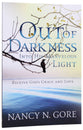 Out of Darkness Into His Marvelous Light
