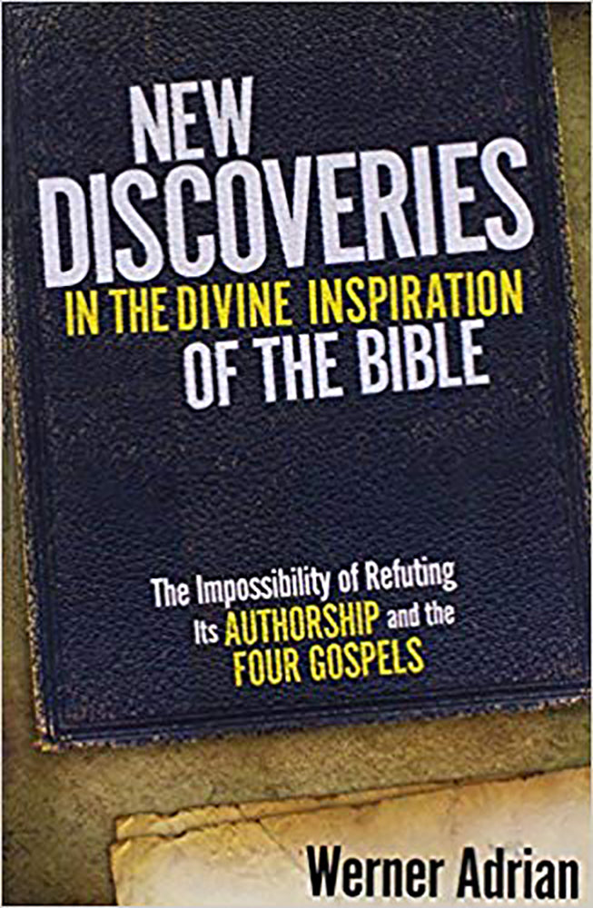 New Discoveries in the Divine Inspiration of the Bible