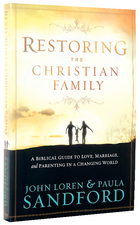 Restoring the Christian Family