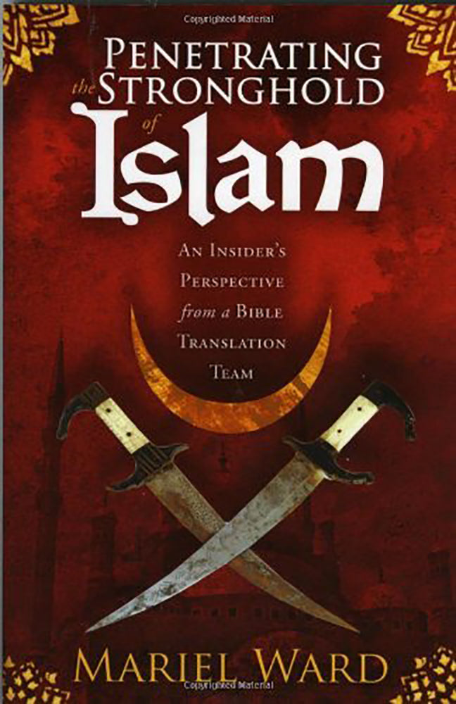 Penetrating the Stronghold of Islam
