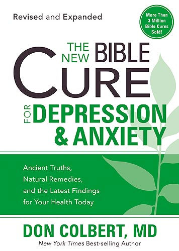 The New Bible Cure For Depression & Anxiety (The New Bible Cure Series)
