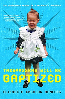 Trespassers Will Be Baptized
