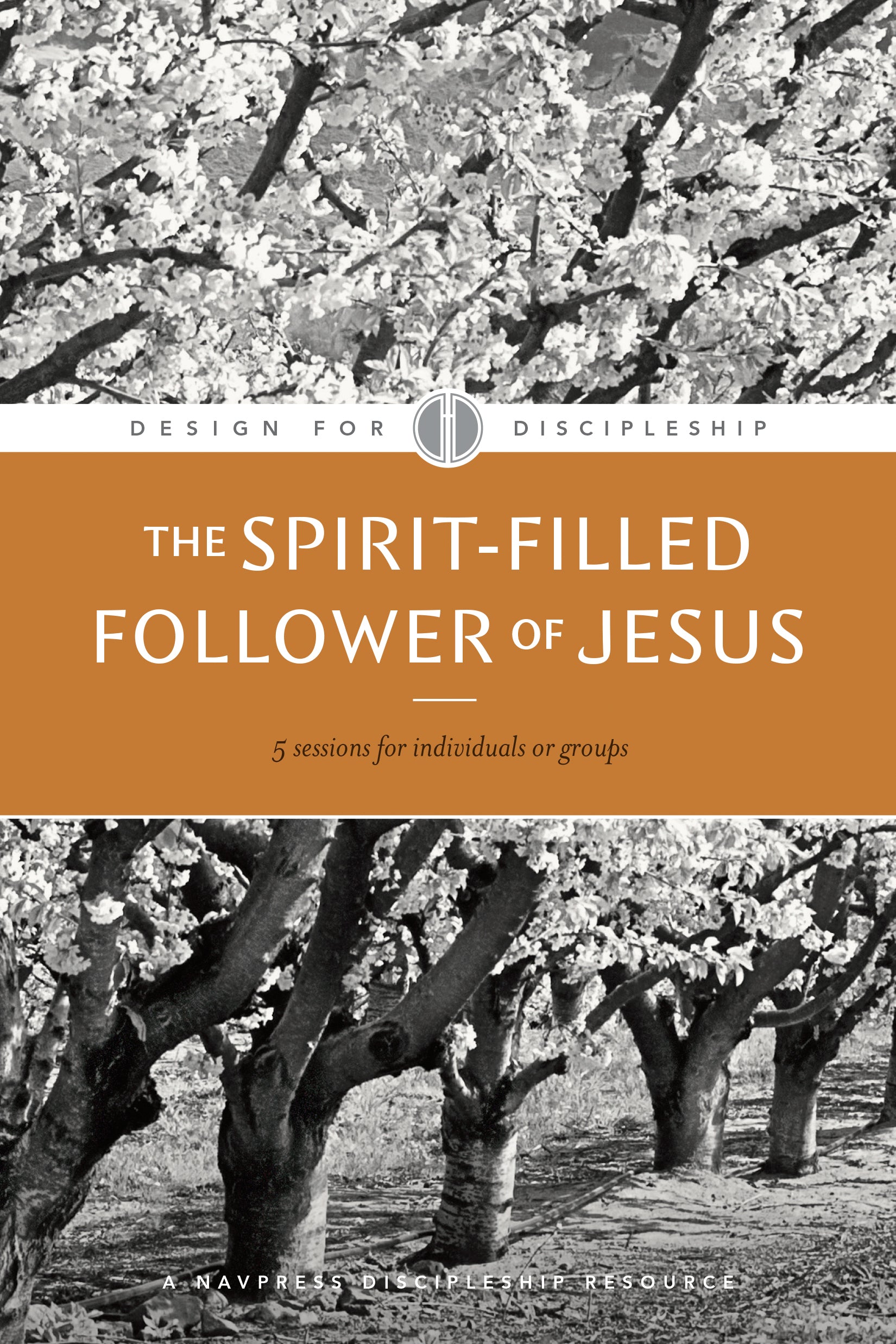 The Spirit-Filled Christian (#02 in Design For Discipleship Series)