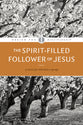 The Spirit-Filled Christian (#02 in Design For Discipleship Series)